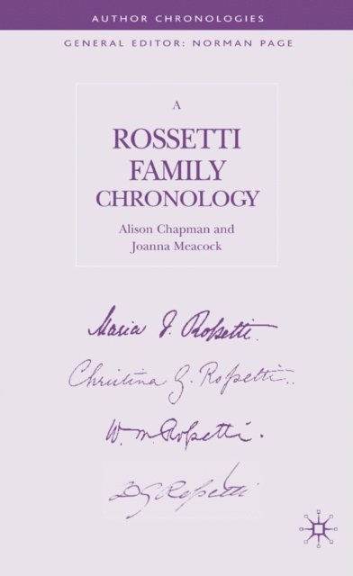 J. Meacock, A. Chapman - Rossetti Family Chronology, E-bok