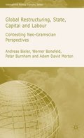Global Restructuring, State, Capital and Labour