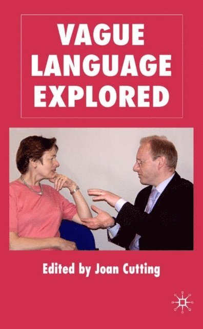 J. Cutting - Vague Language Explored, E-bok