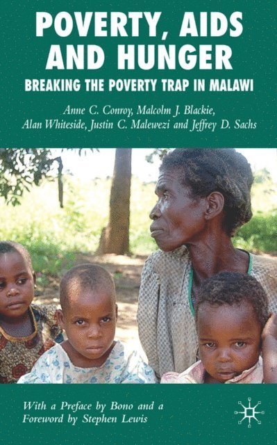 J. Sachs, J. Malewezi, A. Whiteside, M. Blackie, A. Conroy - Poverty, AIDS and Hunger, E-bok