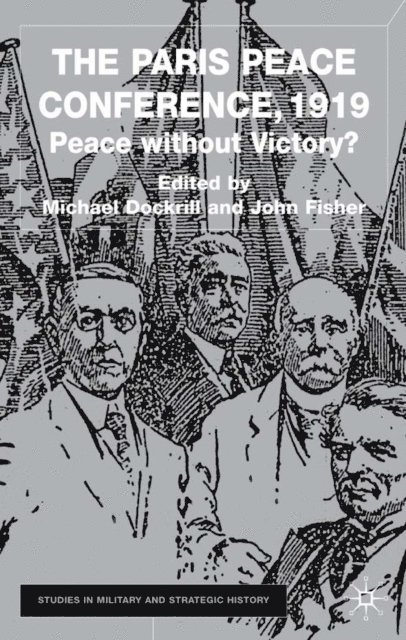 J. Fisher, M. Dockrill - Paris Peace Conference, 1919, E-bok