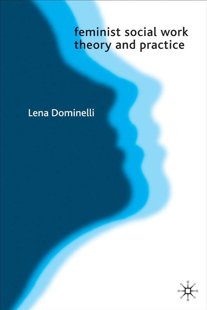 Lena Dominelli, Jo Campling - Feminist Social Work Theory and Practice, E-bok