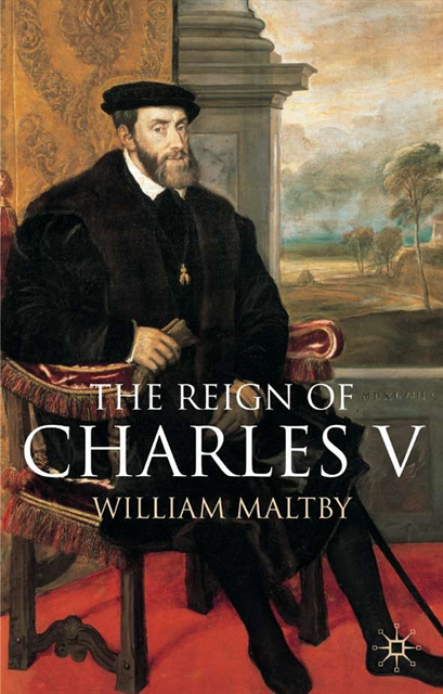 William Maltby - Reign of Charles V, E-bok