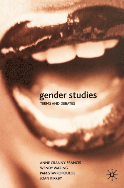 Anne Cranny-Francis, Wendy Waring, Pam Stavropoulos, Joan Kirkby - Gender Studies, E-bok