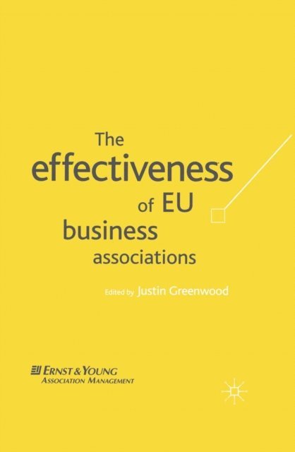 J. Greenwood - Effectiveness of EU Business Associations, E-bok
