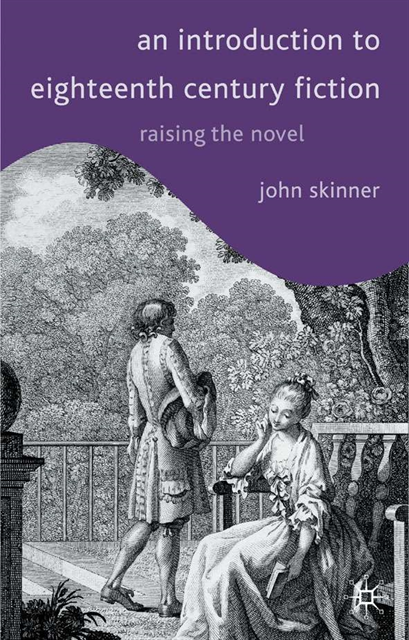 John Skinner - Introduction to Eighteenth-Century Fiction, E-bok