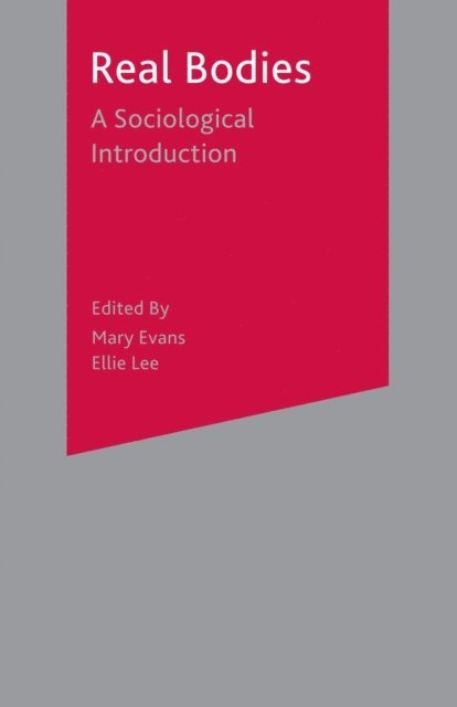 Mary Evans, Ellie Lee - Real Bodies, E-bok
