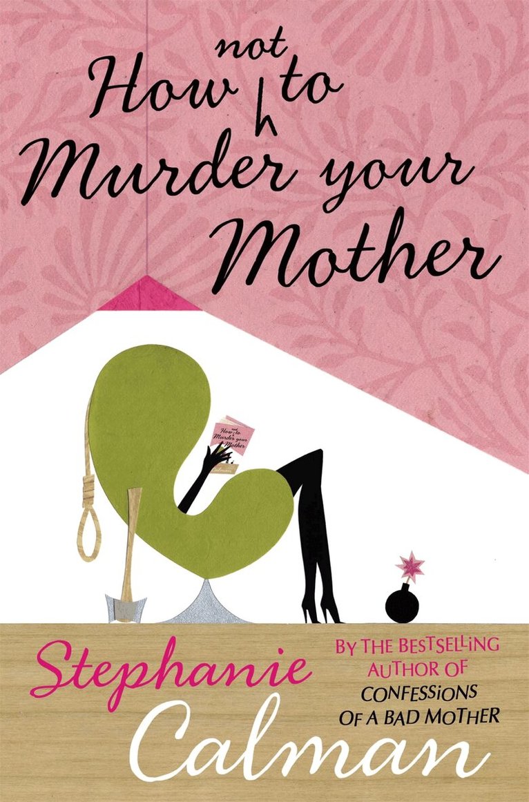 Stephanie Calman - How Not to Murder Your Mother, E-bok