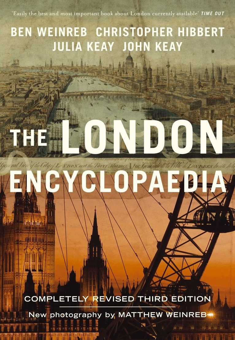 Christopher Hibbert, Ben Weinreb, John Keay, Julia Keay - London Encyclopaedia (3rd Edition), E-bok