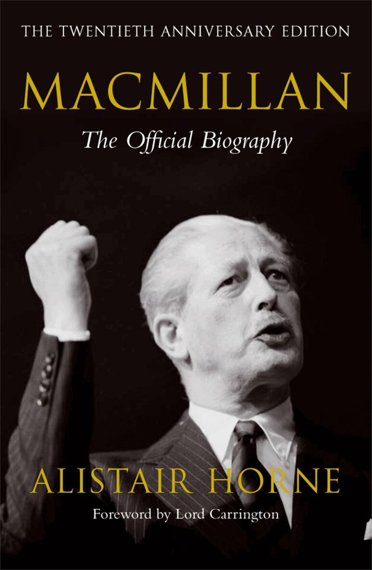 Alistair Horne - Macmillan, E-bok