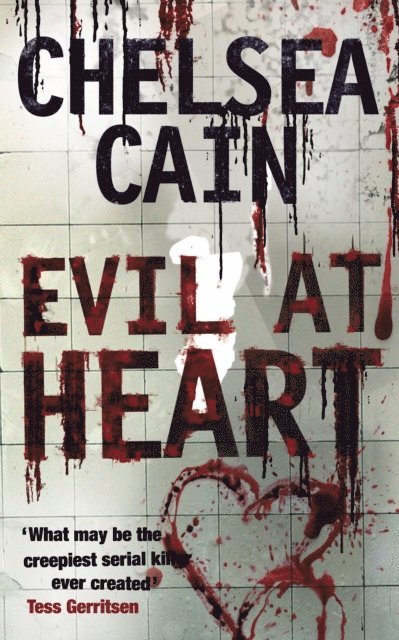 Chelsea Cain - Evil at Heart, E-bok