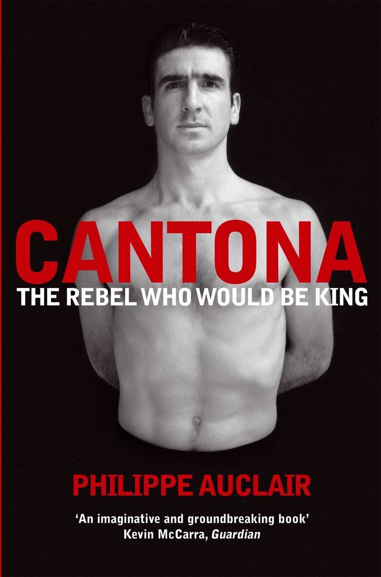 Philippe Auclair - Cantona, E-bok