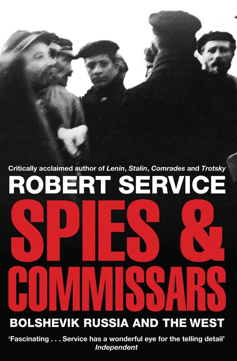 Robert Service - Spies and Commissars, E-bok