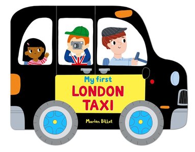 Whizzy Wheels: My First London Taxi by Campbell Books