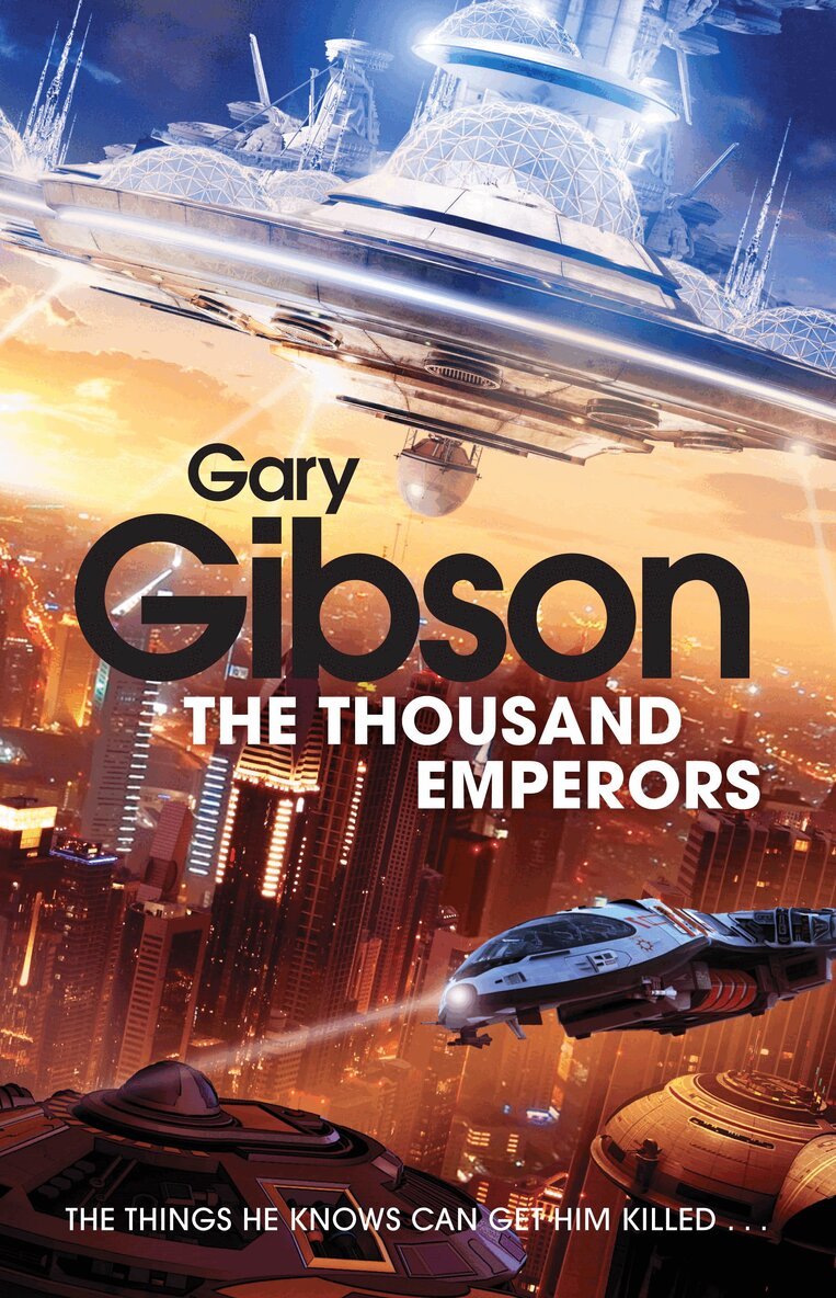 Gary Gibson - Thousand Emperors, E-bok