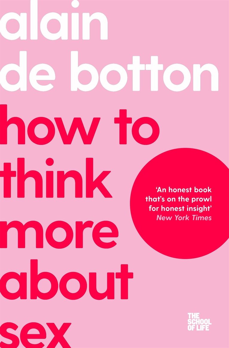 Alain de Botton - How To Think More About Sex, E-bok