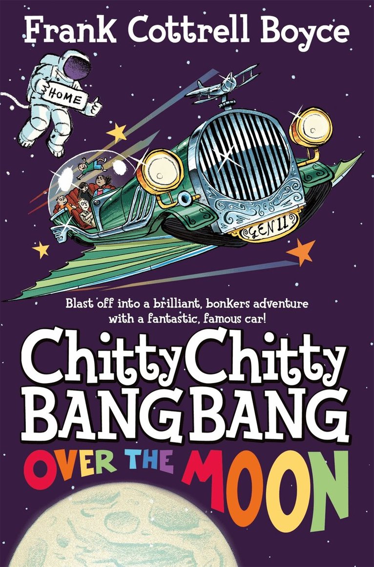 Frank Cottrell-Boyce - Chitty Chitty Bang Bang Over the Moon, E-bok