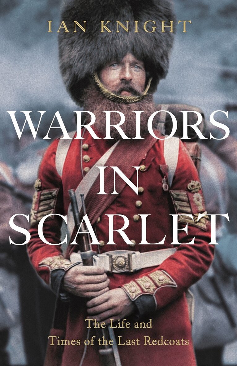 Ian Knight - Warriors in Scarlet, E-bok