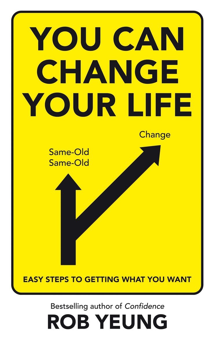 Rob Yeung - You Can Change Your Life, E-bok