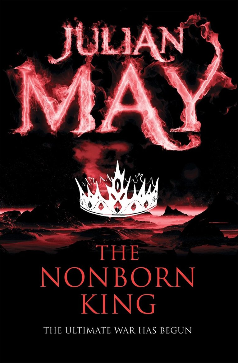 Julian May - Nonborn King, E-bok