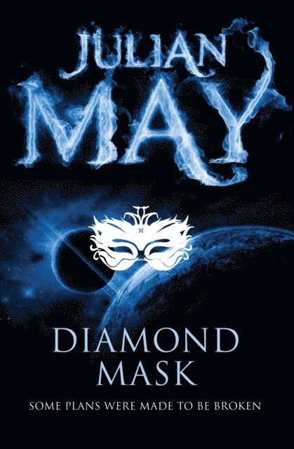 Julian May - Diamond Mask, E-bok