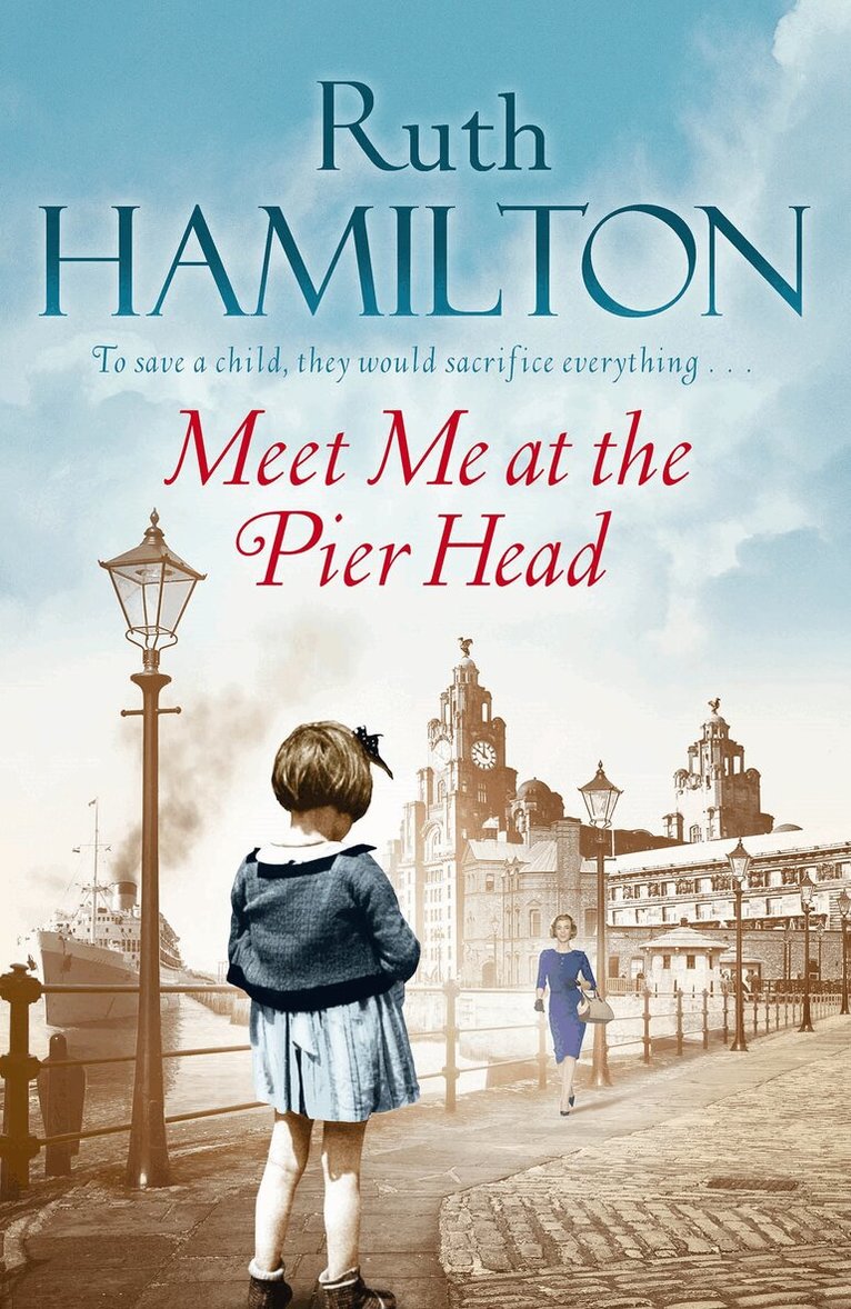 Ruth Hamilton - Meet Me at the Pier Head, E-bok