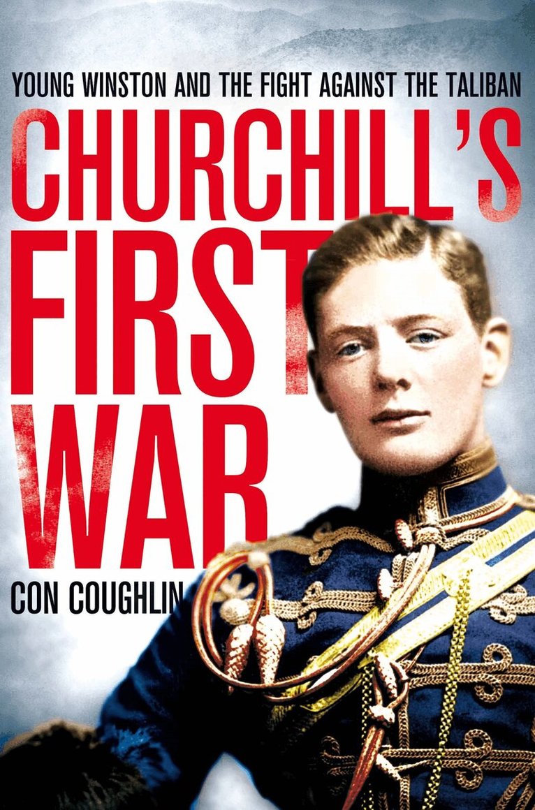 Con Coughlin - Churchill's First War, E-bok. Tillgänglighet: Lägg i varukorg