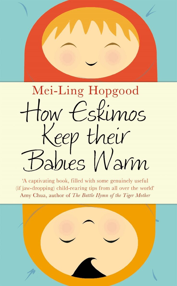 Mei-Ling Hopgood - How Eskimos Keep Their Babies Warm, E-bok