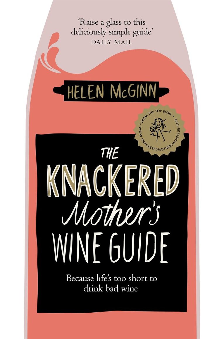 Helen McGinn - Knackered Mother's Wine Guide, E-bok