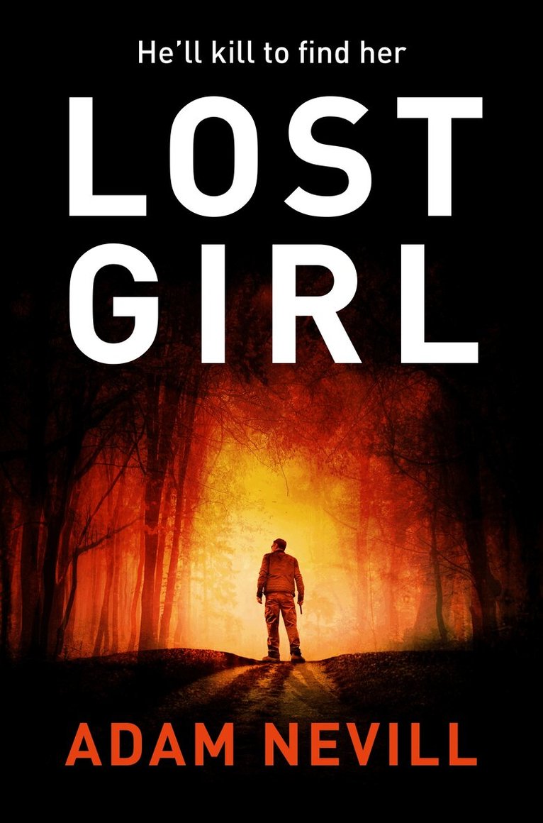 Adam Nevill - Lost Girl, E-bok