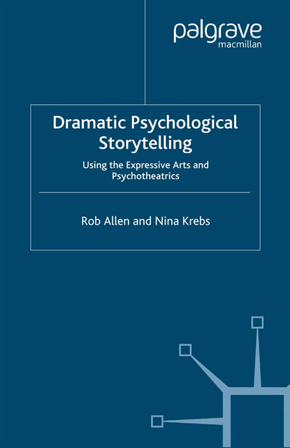 N. Krebs, R. Allen - Dramatic Psychological Storytelling, E-bok