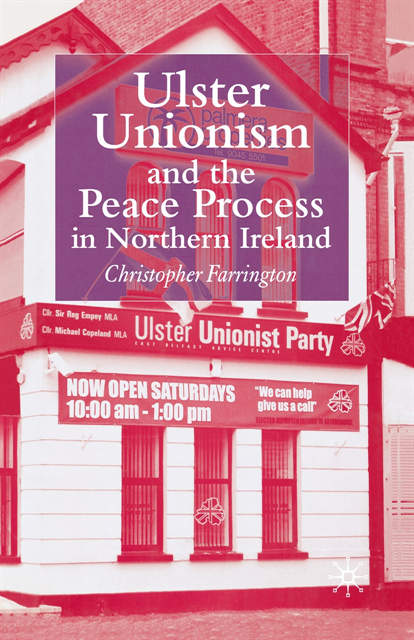 C. Farrington - Ulster Unionism and the Peace Process in Northern Ireland, E-bok