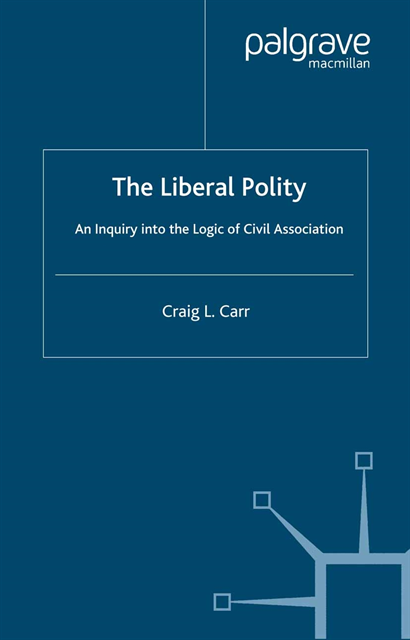 C. Carr - Liberal Polity, E-bok