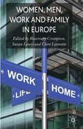 Women, Men, Work and Family in Europe