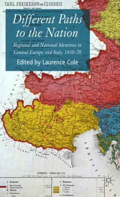 Laurence Cole - Different Paths to the Nation, E-bok