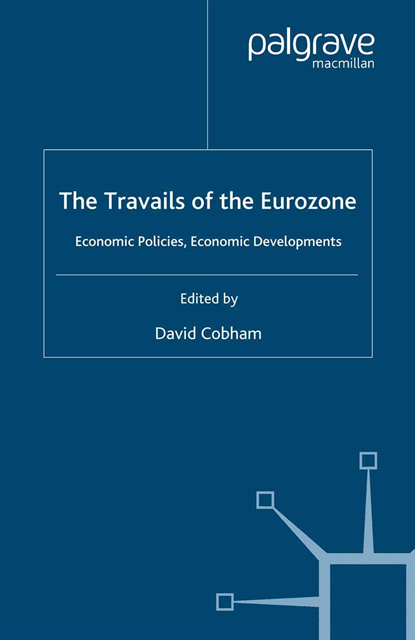 D. Cobham - Travails of the Eurozone, E-bok