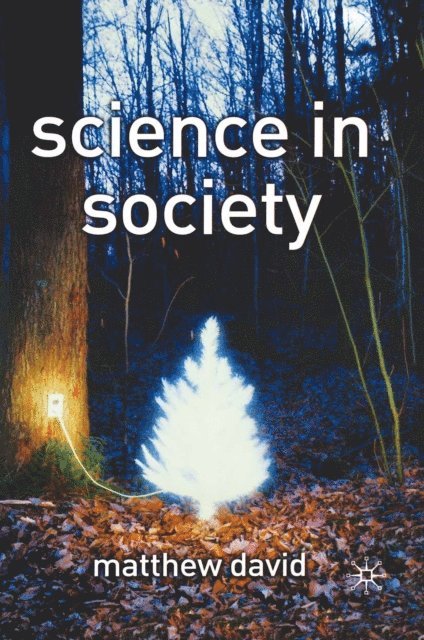 Matthew David - Science in Society, E-bok