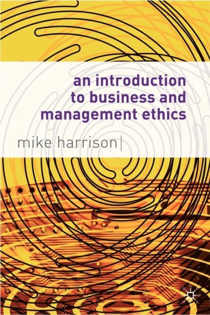 Mike Harrison - Introduction to Business and Management Ethics, E-bok