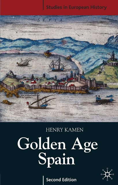 Henry Kamen - Golden Age Spain, E-bok