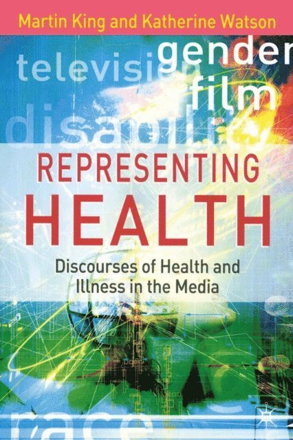 Martin King, Katherine Watson - Representing Health, E-bok