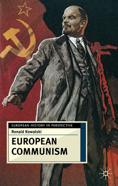 Ronald Kowalski - European Communism, E-bok