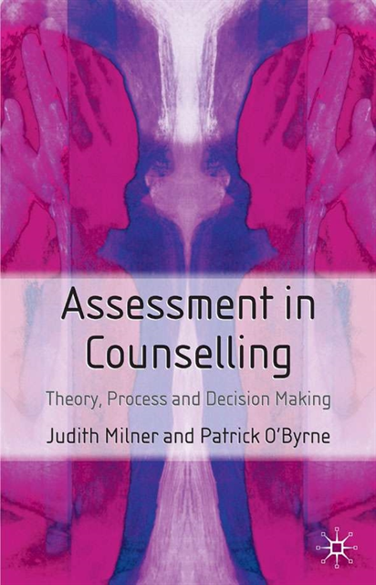 Judith Milner, Patrick O'Byrne - Assessment in Counselling, E-bok