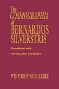 Cosmographia of Bernardus Silvestris