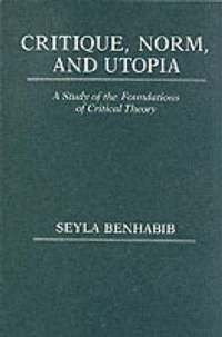 Critique, Norm, and Utopia