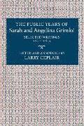 The Public Years of Sarah and Angelina Grimke 
