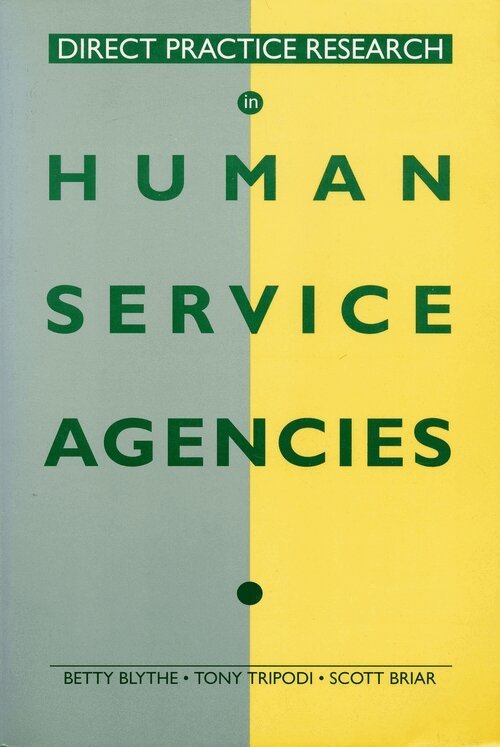 Betty Blythe, Tony Tripodi, Scott Briar - Direct Practice Research in Human Service Agencies, Häftad. Tillgänglighet: Tillfälligt slut
