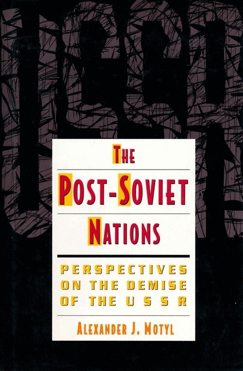 Alexander Motyl - Post-Soviet Nations, Häftad
