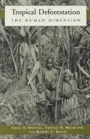 Thomas Rudel, Leslie Sponsel, Thomas Headland, Robert Bailey - Tropical Deforestation, Häftad. Tillgänglighet: Tillfälligt slut