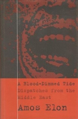 Amos Elon - Blood-Dimmed Tide, Häftad
