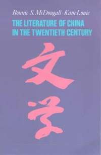 Literature of China in the Twentieth Century